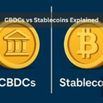 CBDCs vs Stablecoins Explained